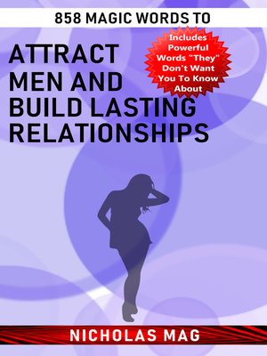 cover image of 858 Magic Words to Attract Men and Build Lasting Relationships